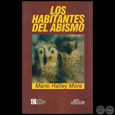 LOS HABITANTES DEL ABISMO - Autor: MARIO HALLEY MORA - Ao 1998